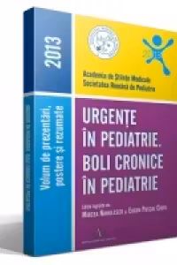 URGENTE IN PEDIATRIE. BOLI CRONICE IN PEDIATRIE - 2013