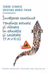 Invatarea continua. Tendinte actuale si viitoare in educatie si societate