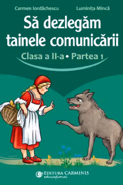 Să dezlegăm tainele comunicării - Clasa 2 Partea 1