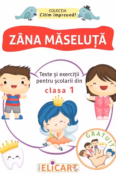 Zâna măseluță. Texte și exerciții pentru școlarii din clasa 1