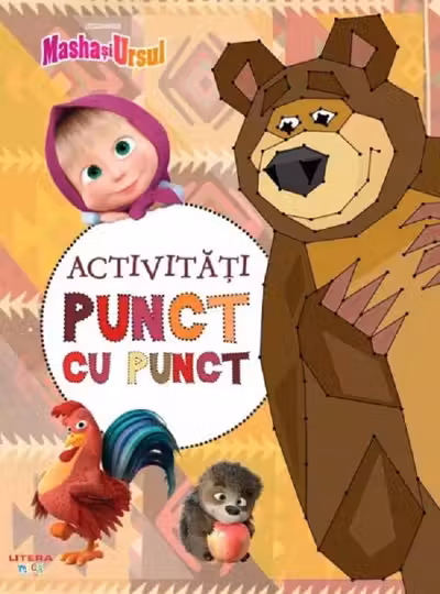 MASHA SI URSUL. ACTIVITATI PUNCT CU PUNCT