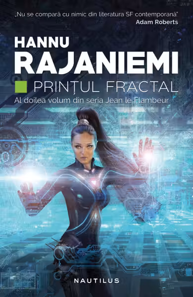 Prințul fractal (Seria JEAN LE FLAMBEUR, partea a II-a)