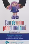 Cum devenim parinti mai buni