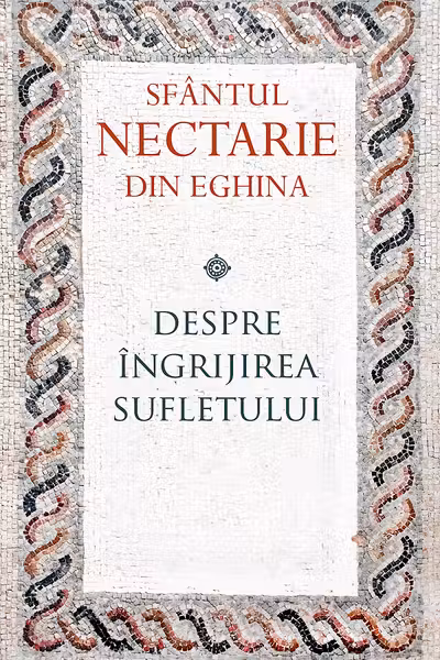 Despre îngrijirea sufletului