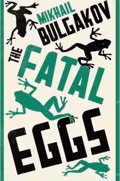 Fatal Eggs