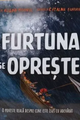 Furtuna se opreste. Seria Povesti care spun adevarul