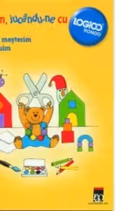 Logico - Coloram, mesterim si construim (de la 3 ani)