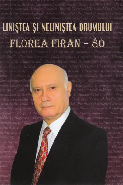 Linistea și neliniștea drumului. Florea Firan