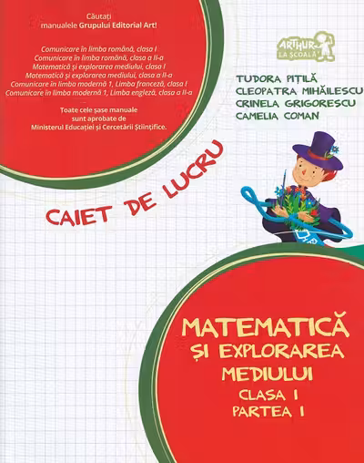 Matematică și explorarea mediului - Clasa 1 Partea 1 - Caiet 2015-2016