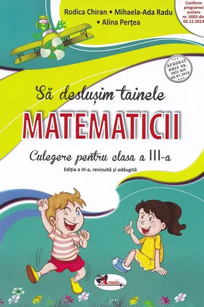 Să deslușim tainele matematicii - Clasa 3 - Culegere
