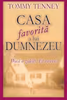 Casa favorita a lui Dumnezeu