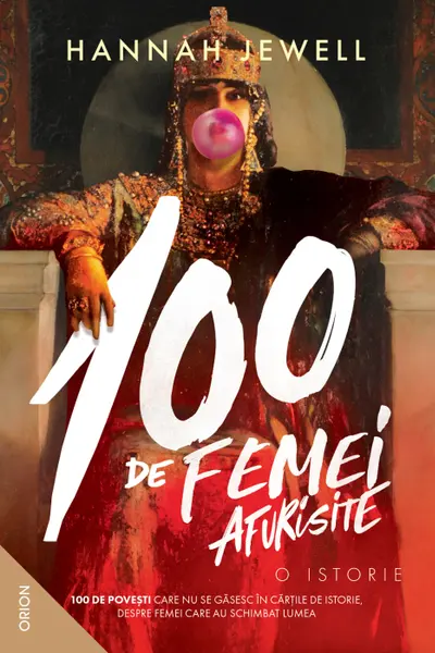 100 de femei afurisite - O istorie
