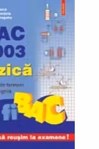 BAC 2003. Fizica. Lista de termeni. Teste grila
