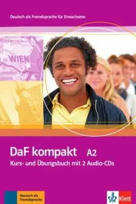 DaF kompakt A2. Deutsch als Fremdsprache für Erwachsene. Kurs- und Übungsbuch mit 2 Audio-CDs