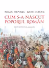 Cum s-a născut poporul român