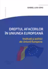Dreptul Afacerilor in Uniunea Europeana. Institutii si politici ale Uniunii Europene