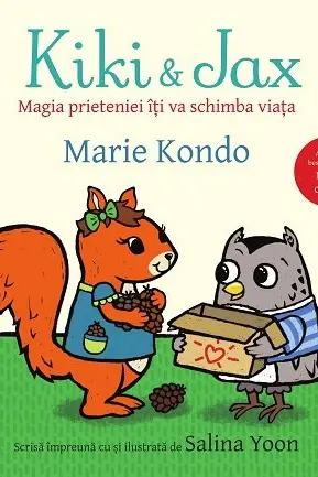 Kiki & Jax. Magia prieteniei iti va schimba viata