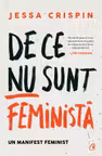 De ce nu sunt feminista