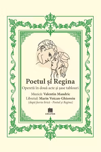 Poetul si Regina. Opereta in doua acte si sase tablouri