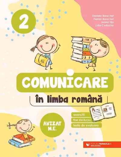 Comunicare în limba română. Exerciții, fișe de lucru, teste - Clasa 2
