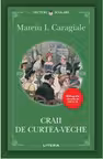 Lecturi scolare. CRAII DE CURTEA-VECHE.