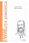 Descopera filosofia. GALILEO SI REVOLUTIA STIINTIFICA
