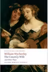 Wycherley, William, The Country Wife and Other Plays