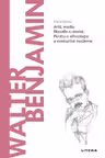 Descopera filosofia. WALTER BENJAMIN