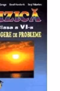 Fizica - Clasa a VI-a - Culegere de probleme