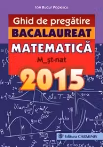 Matematică M2 St-Nat. Bacalaureat. Ghid De Pregătire