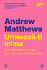 Urmeaza-ti inima