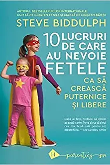 Zece lucruri de care au nevoie fetele
