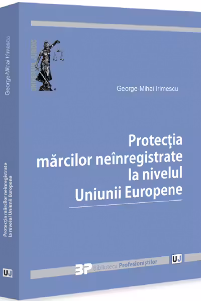 Protecția marcilor neinregistrate la nivelul Uniunii Europene