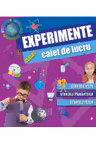 Experimente Caiet de lucru cl a I-a