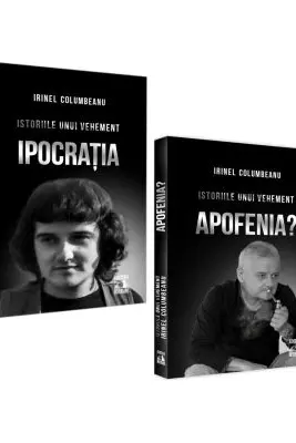 Pachet format din 2 titluri Istoriile unui vehement. Ipocratia, Istoriile unui vehement. Apofenia?
