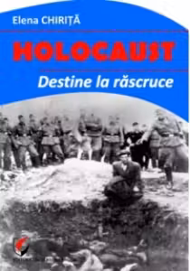 Holocaust. Destine la rascruce