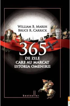 365 de zile care au marcat istoria omenirii