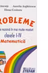Probleme care se rezolva in mai multe moduri (clasele I-IV). Matematica