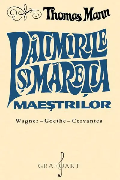 Patimile și măreția maeștrilor