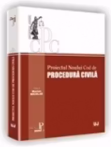 Proiectul noului cod de procedura civila