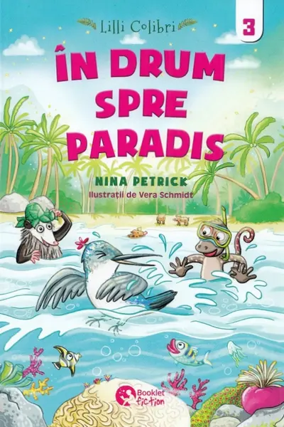 Lilli Colibri. În drum spre Paradis Vol.3