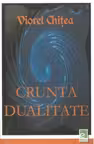 Crunta dualitate (vol.1)