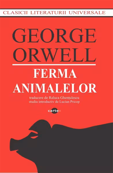 GEORGE ORWELL / FERMA ANIMALELOR