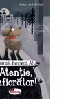 Animale fantoma A.S. Atentie, infiorator!