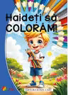 Haideți să colorăm! Pentru băieți