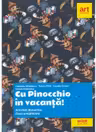 Cu Pinocchio in vacanta!