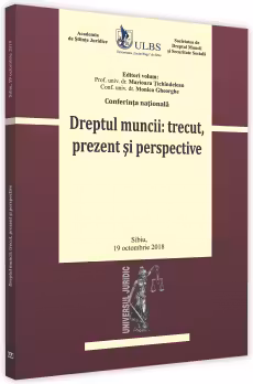 Conferinta nationala. Dreptul muncii: trecut, prezent si perspective