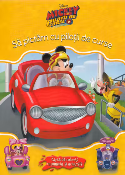 Disney. Mickey Si Pilotii De Curse. Sa Pictam Cu Pilotii De Curse
