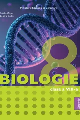 Manual Biologie clasa a 8-a - Niculina Badiu, Claudia Ciceu
