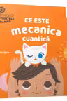 Ce este mecanica cuantica
